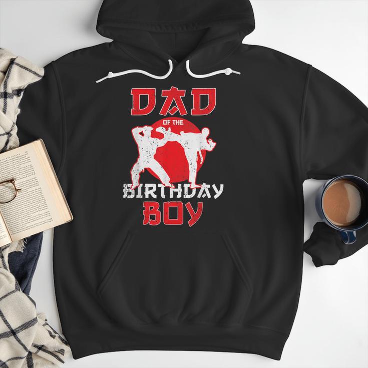 Dad Of The Birthday Karate Taekwondo Boy Martial Arts Men Hoodie Dad Of The Birthday Karate Taekwondo Boy Martial Arts Men Hoodie