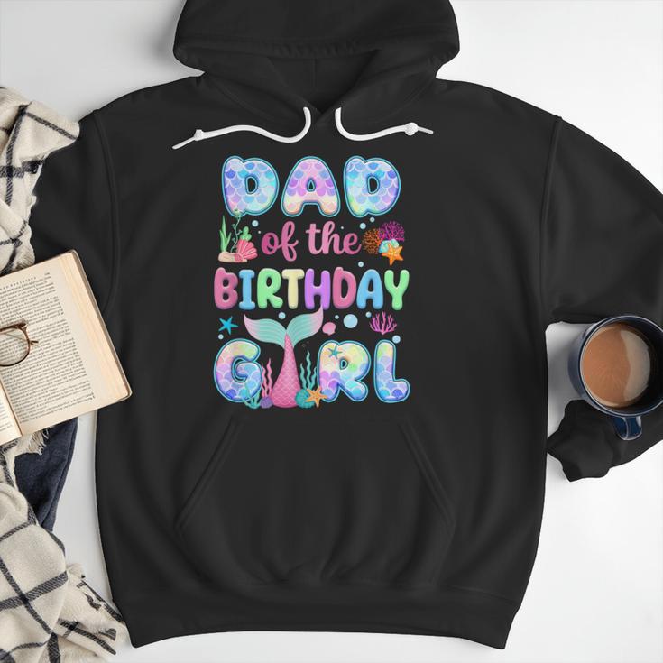 Dad Of The Birthday Mermaid Girl Family Matching Party Men Hoodie