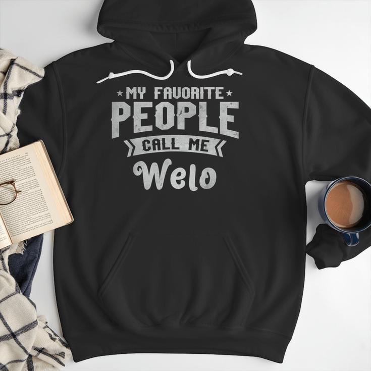 Dad My Favorite People Calls Me Welo Grandpa Father's Day Men Hoodie