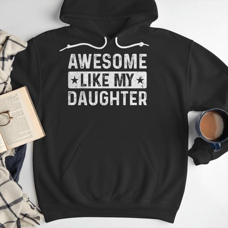 Dad Idea Awesome Like My Daughter Men Hoodie