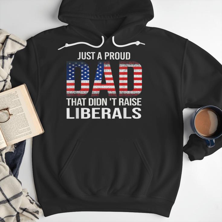 Dad Man Saying Proud Dad That Didn't Raise Liberals Men Hoodie Dad Man Saying Proud Dad That Didn't Raise Liberals Men Hoodie