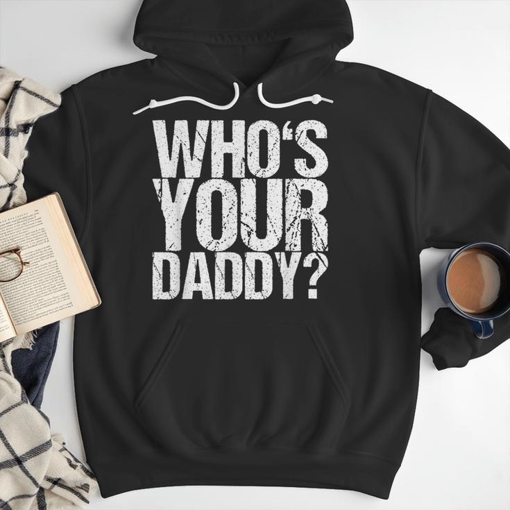 Who Is Your Dad Men Hoodie