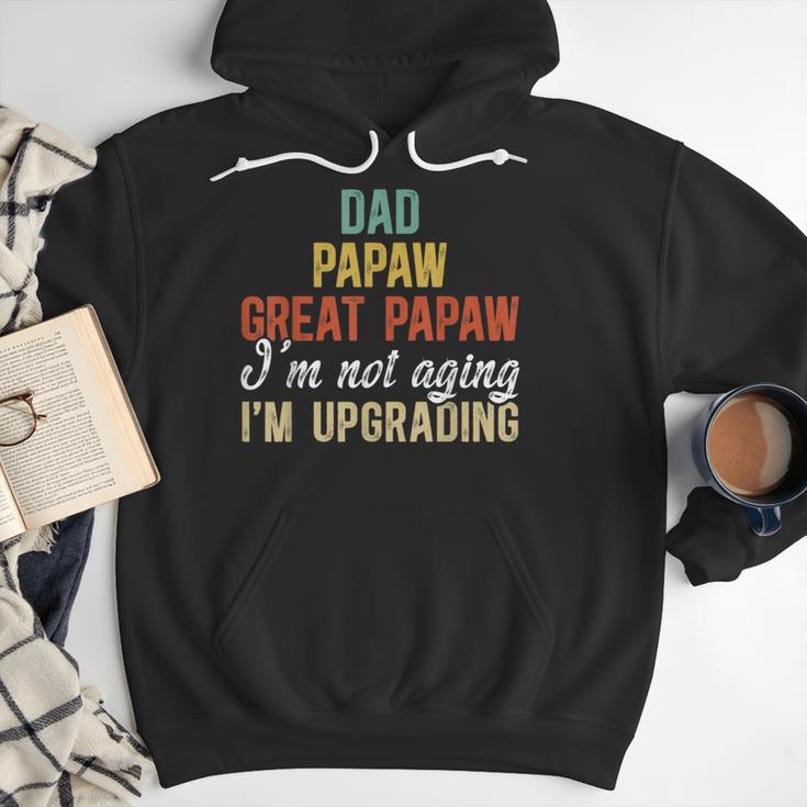 Dad Papaw Great Papaw I'm Upgrading Great Papaw Men Hoodie