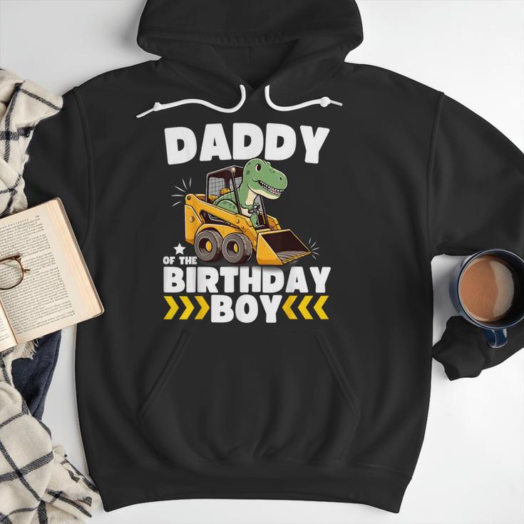 Daddy Of The Birthday Boy Dinosaur Construction Worker Truck Men Hoodie