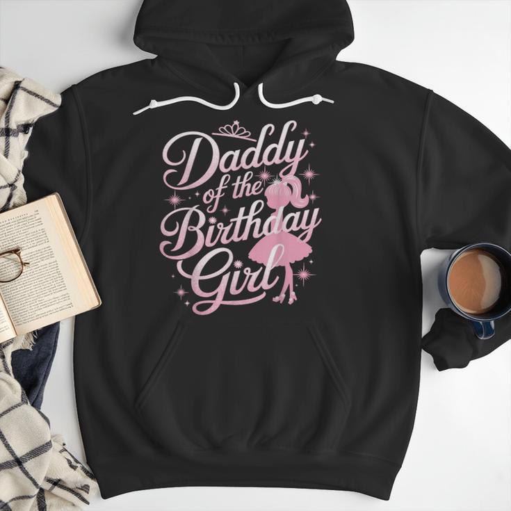 Daddy Of The Birthday Girl Doll Birthday Kid Family Matching Men Hoodie