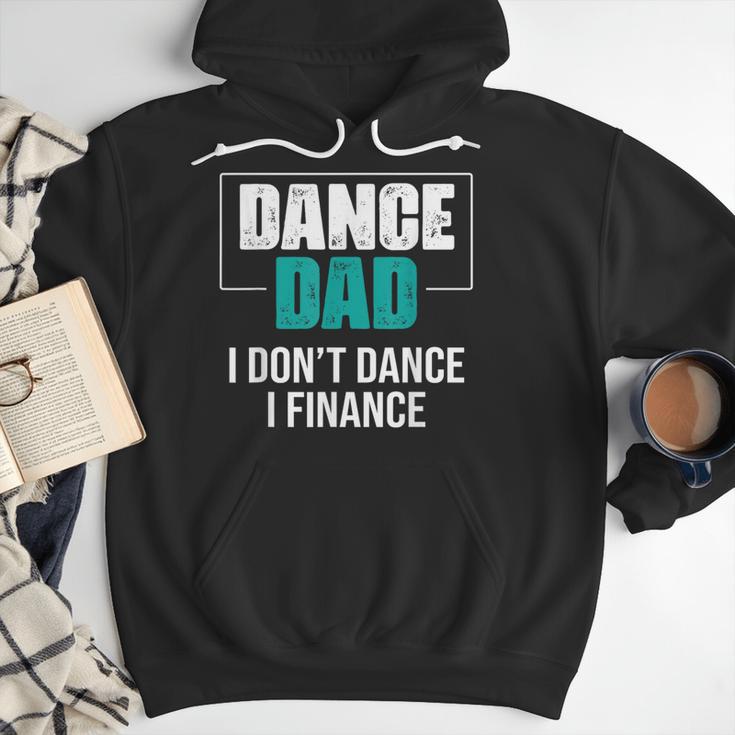 Dance Dad I Don't Dance I Finance Dad Saying Dancer Men Hoodie