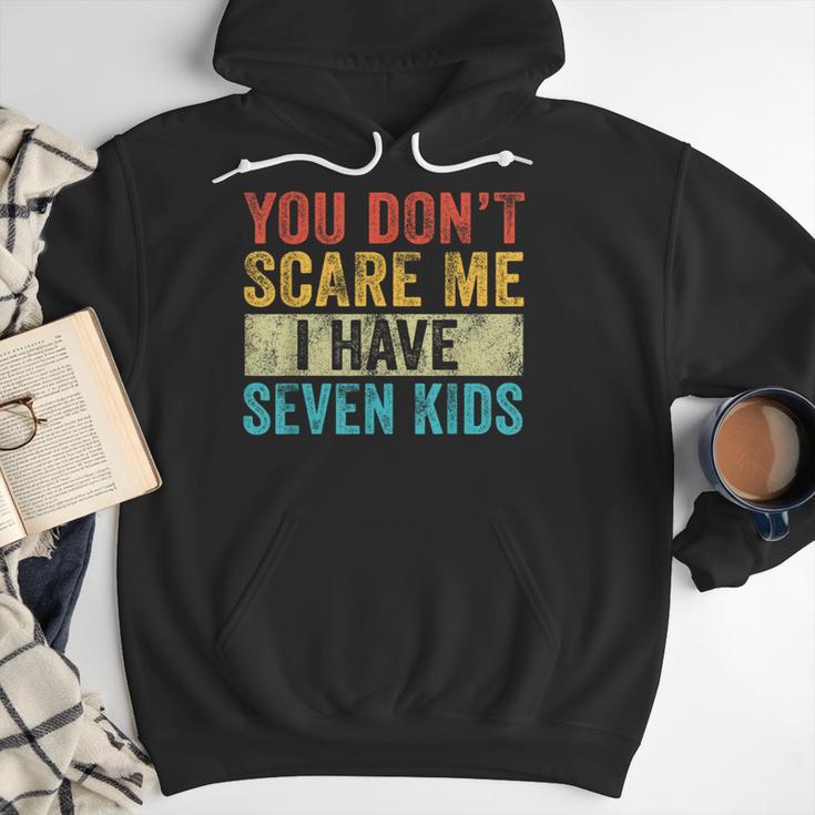 You Don't Scare Me I Have Seven Kids Mom Dad Vintage Retro Men Hoodie