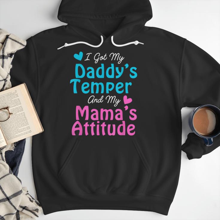 Family Tee I Got My Daddy's Temper And Mama's Attitude Men Hoodie