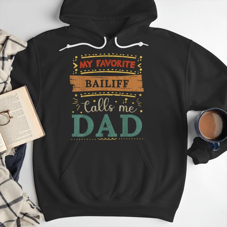 My Favorite Bailiff Calls Me Dad Bailiff Dad Men Hoodie