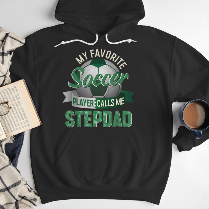 My Favorite Soccer Player Calls Me Stepdad Father's Day Men Men Hoodie My Favorite Soccer Player Calls Me Stepdad Father's Day Men Men Hoodie