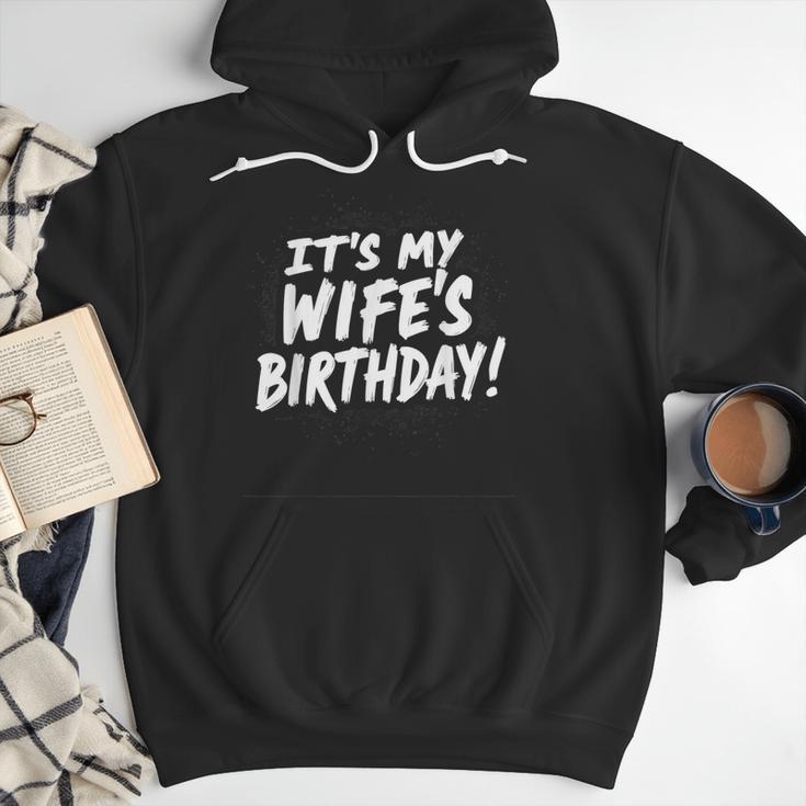 Humor Dad Husband It's My Wife's Birthday Men Hoodie
