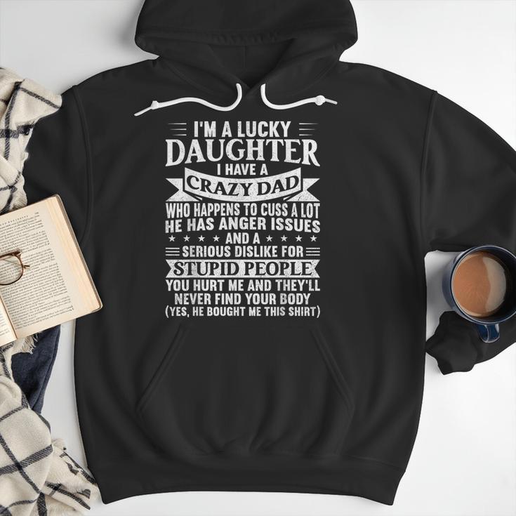 I'm a Lucky Daughter I Have Crazy Dad Daddy Family Men Hoodie