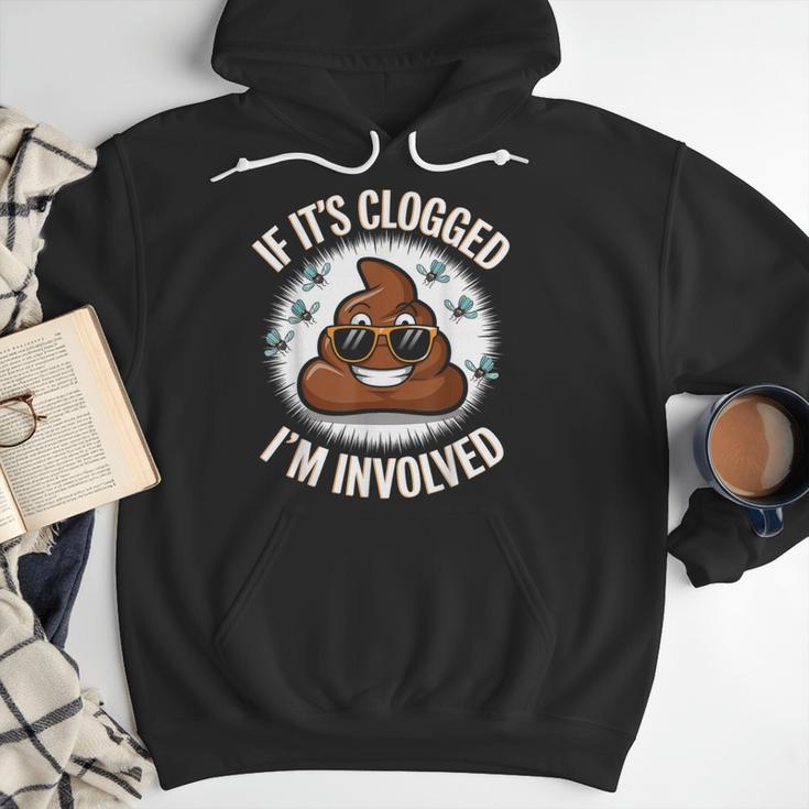 If It's Clogged I'm Involved Toilet Joke Unclog Bathroom Dad Men Hoodie