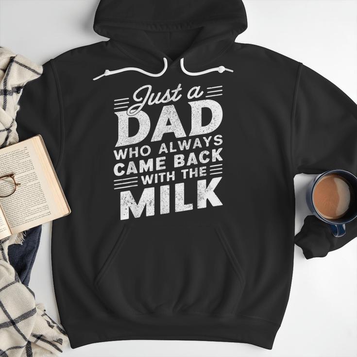 Just A Dad Who Always Came Back Dad For Men Men Hoodie Just A Dad Who Always Came Back Dad For Men Men Hoodie