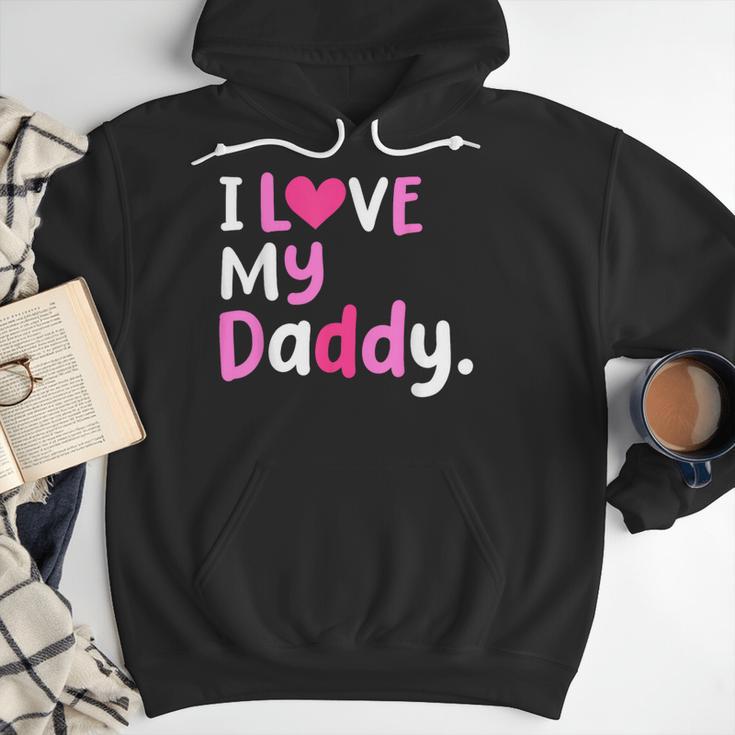 I Love My Daddy Best Dad Ever Father's Day Cool Kids Men Hoodie