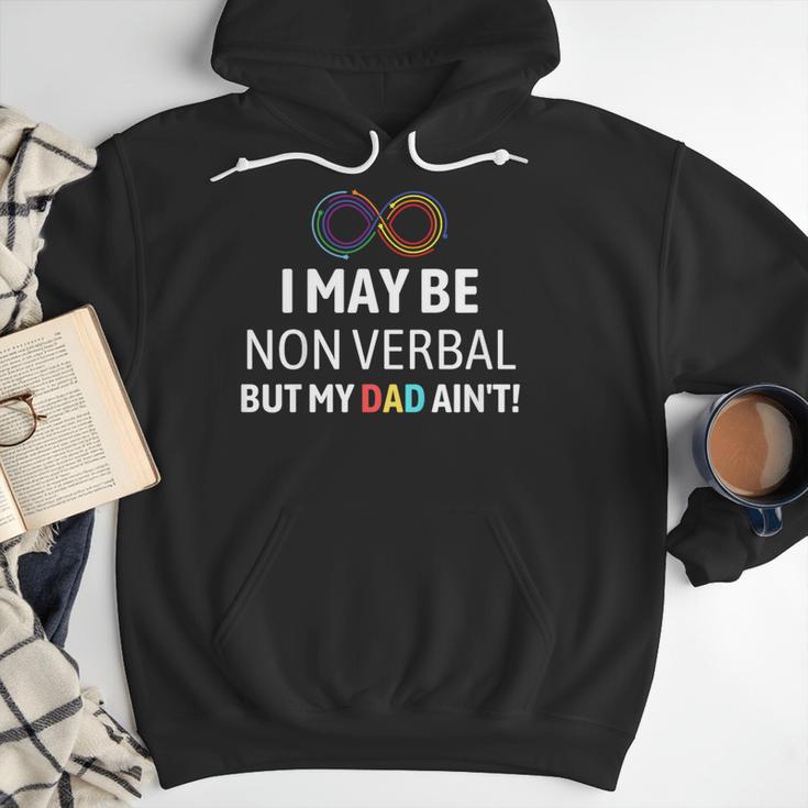 I May Be Non Verbal But My Dad Ain't Autism Pride Men Hoodie