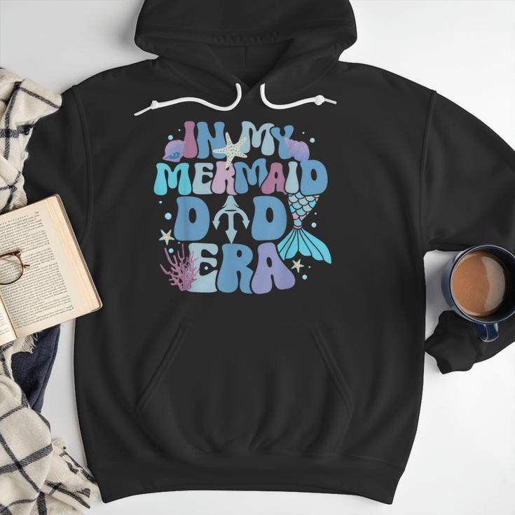 In My Mermaid Dad Era Family Matching Birthday Party Daddy Men Hoodie