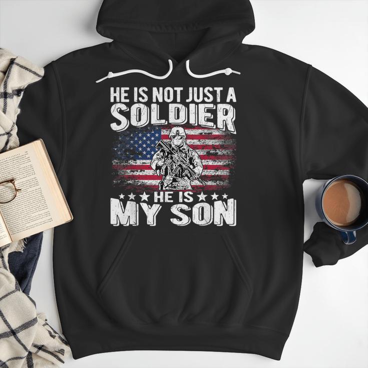 He Is Not Just A Soldier He Is My Son Proud Military Mom Dad Men Hoodie