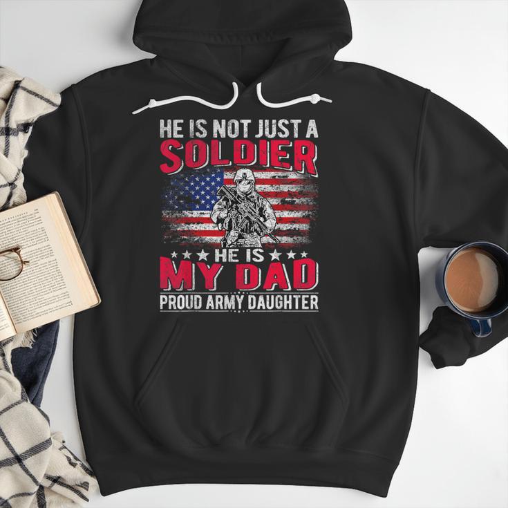 He Is Not Just A Solider He Is My Dad Proud Army Daughter Men Hoodie He Is Not Just A Solider He Is My Dad Proud Army Daughter Men Hoodie