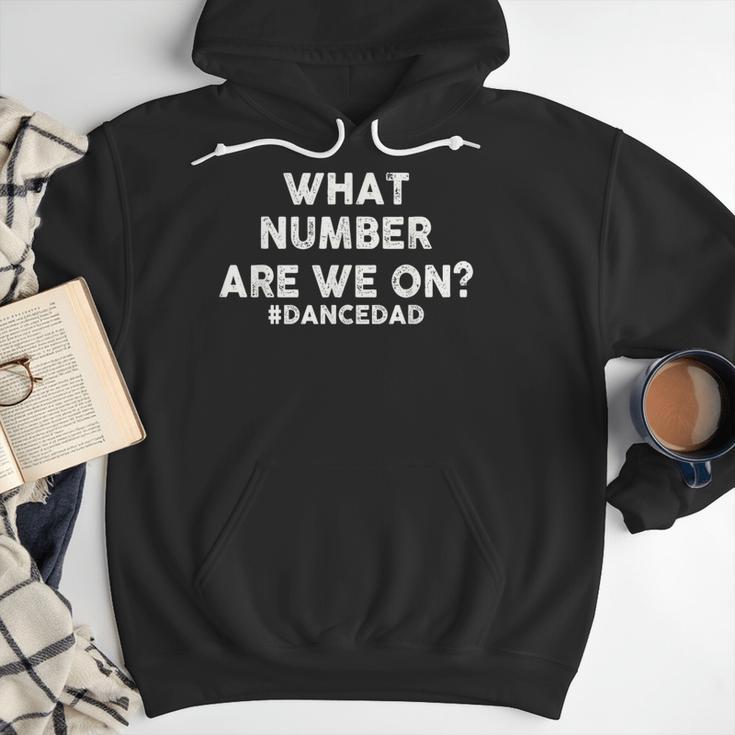 What Number Are We On Dance Dad Men Hoodie What Number Are We On Dance Dad Men Hoodie
