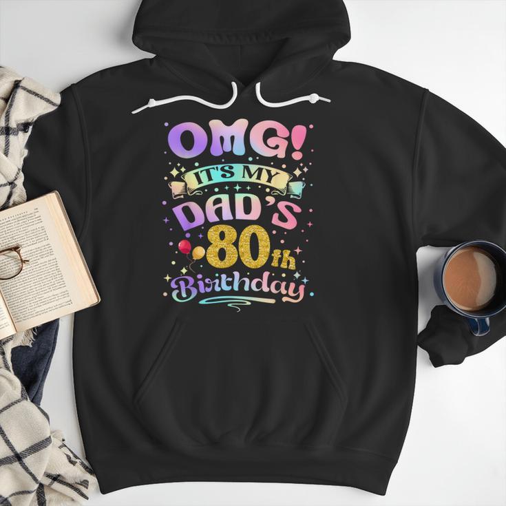 OMG It's My Dad's 80th Birthday Happy 80 Years Old Men Hoodie
