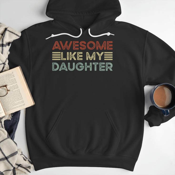 Parents' Day Quote Awesome Like My Daughter Cool Dad Men Hoodie