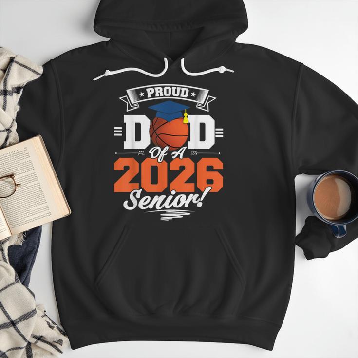 Proud Dad Of A 2026 Senior Basketball Graduation Men Hoodie Proud Dad Of A 2026 Senior Basketball Graduation Men Hoodie
