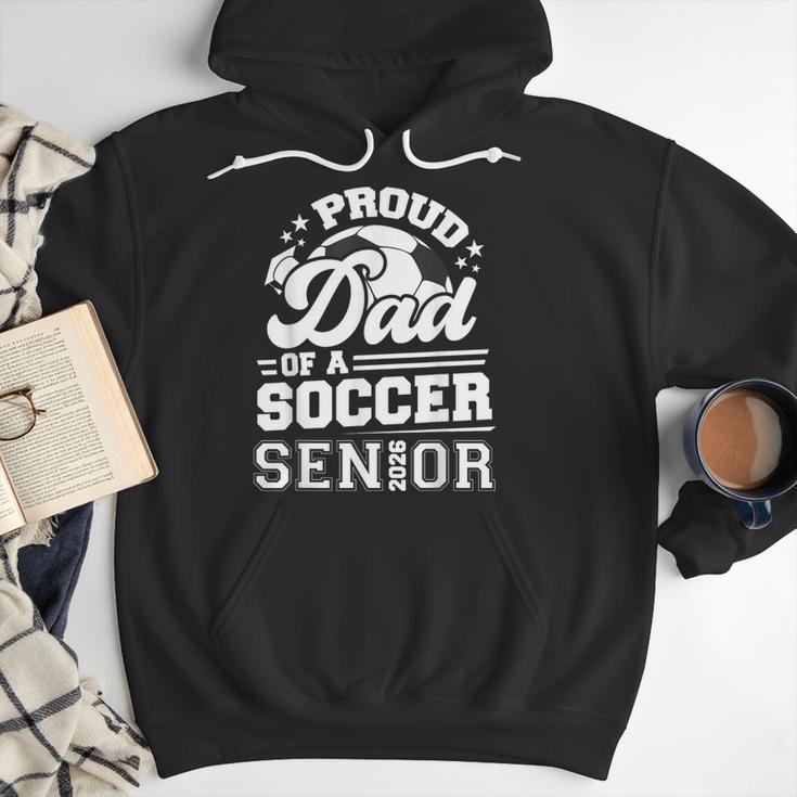 Proud Dad Of A Soccer Ball Senior Class Of 2026 Graduation Men Hoodie