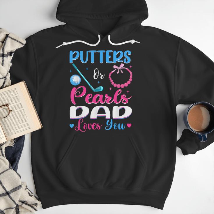 Putters Or Pearls Dad Loves You Gender Reveal Family Men Hoodie Putters Or Pearls Dad Loves You Gender Reveal Family Men Hoodie