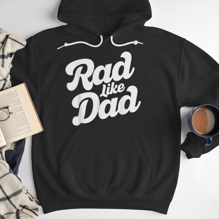 Rad Like Dad Kids Fathers Day Men Hoodie