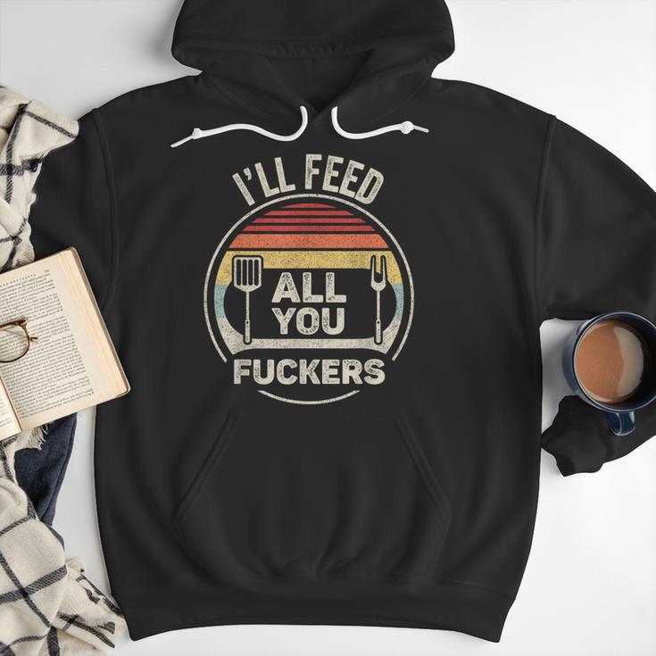 Retro BBQ Dad Joke I'Ll Feed All You Fuckers Barbecue Men Hoodie
