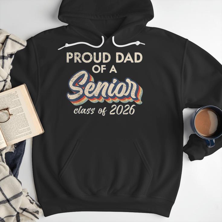 Retro Proud Dad Of a Senior Class Of 2026 Senior Dad 2026 Men Hoodie