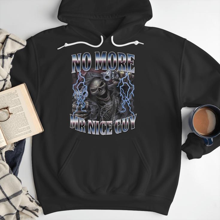 Skeleton No More Mr Nice Guy Meme Men Dad Papa Men Hoodie