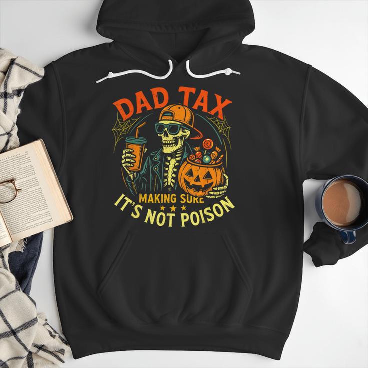 Skeleton Papa Halloween Dad Tax Making Sure Not Poison Men Hoodie