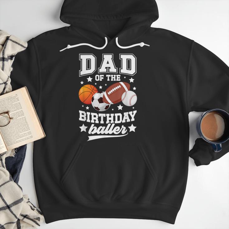 Sports Dad Of The Birthday Baller Sports Family Party Men Hoodie