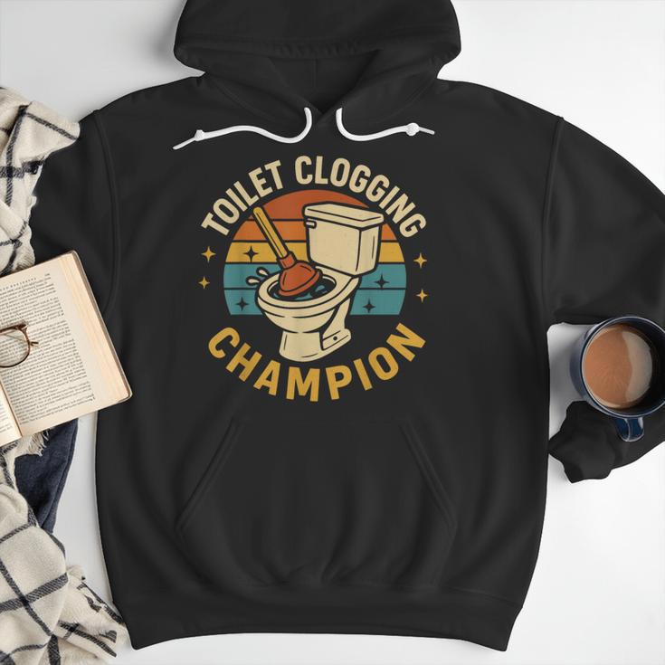 Toilet Clogging Champion Bathroom Humor Dad Jokes Men Hoodie Toilet Clogging Champion Bathroom Humor Dad Jokes Men Hoodie