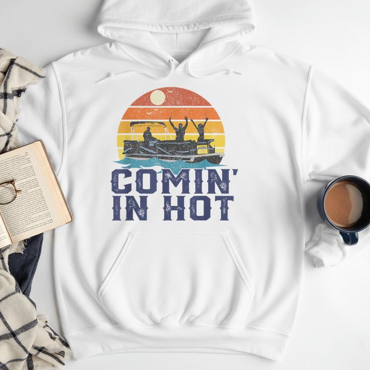 Comin In Hot Pontoon Boat Boating Lake For Dad Small Men Hoodie Comin In Hot Pontoon Boat Boating Lake For Dad Small Men Hoodie