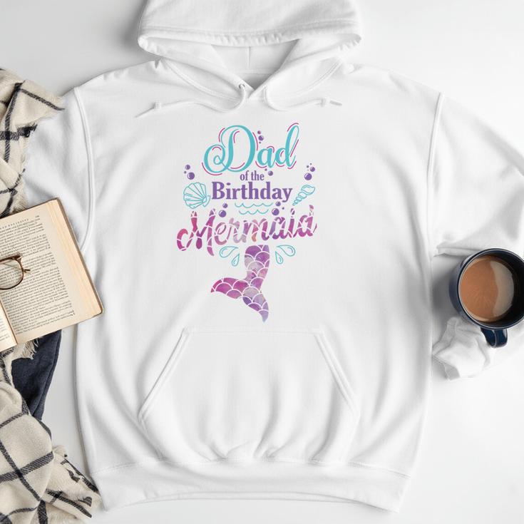 Dad Of The Birthday Mermaid Birthday Party Mermaid Dad Men Hoodie