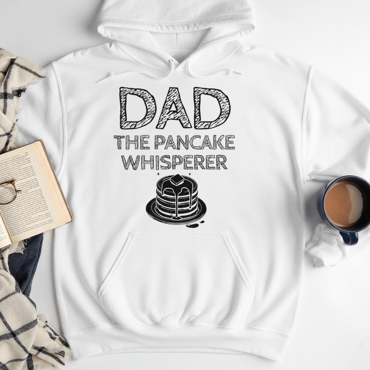 Dad The Pancake Whisperer Pancakes Breakfast Father Men Hoodie