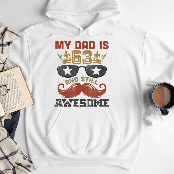Happy His Birthday My Dad Is 63 Years Old And Still Awesome Men Hoodie