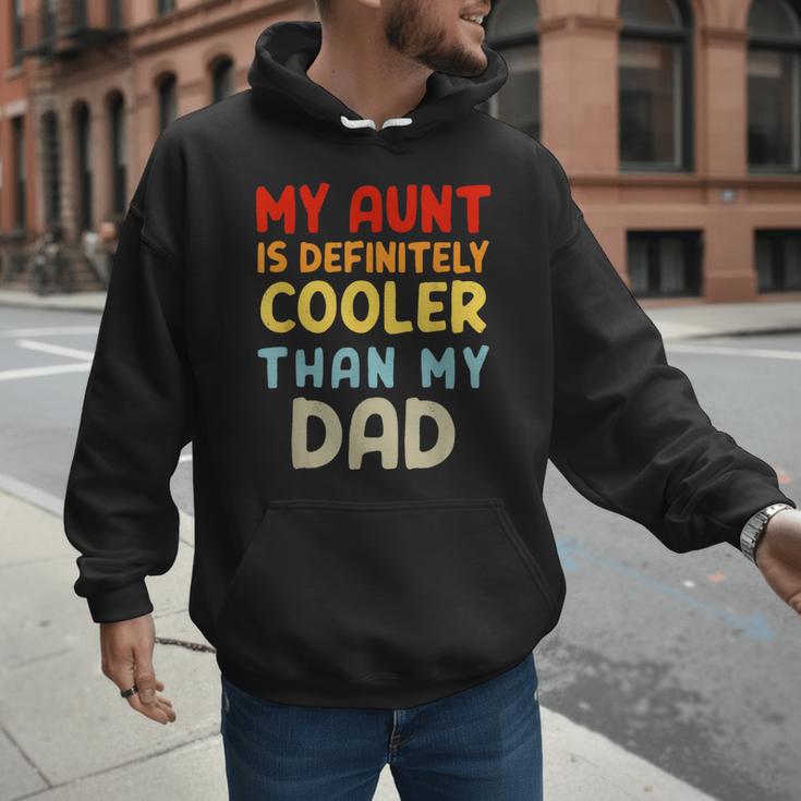 My Aunt Is Definitely Cooler Than My Dad Girl Boy Aunt Love Men Hoodie My Aunt Is Definitely Cooler Than My Dad Girl Boy Aunt Love Men Hoodie
