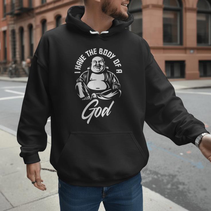 I Have The Body Of A God Buddha Fat Guy And Dad BOD Men Hoodie