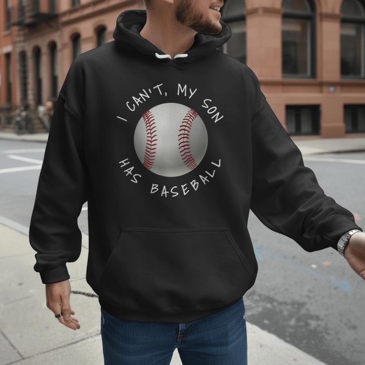I Can't My Son Has Baseball Practice For Moms Dads T-Shirt Men Hoodie