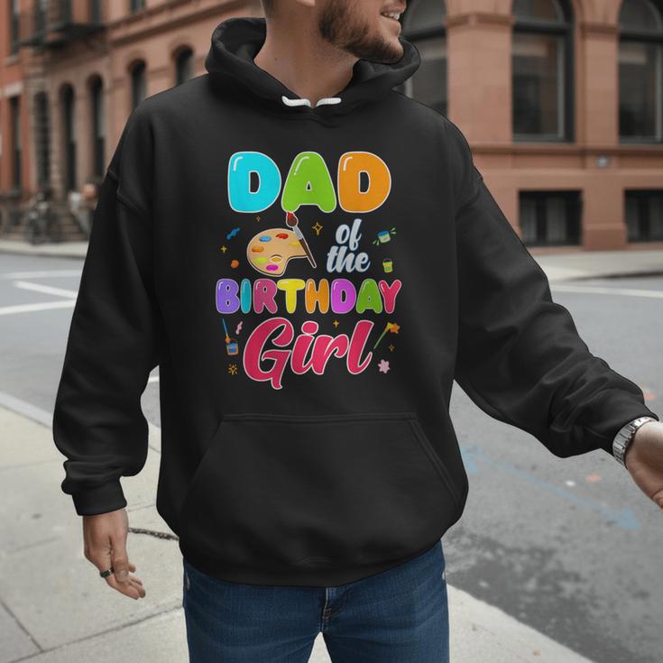 Dad Of The Birthday Girl Painting Art Birthday Girl Family Men Hoodie