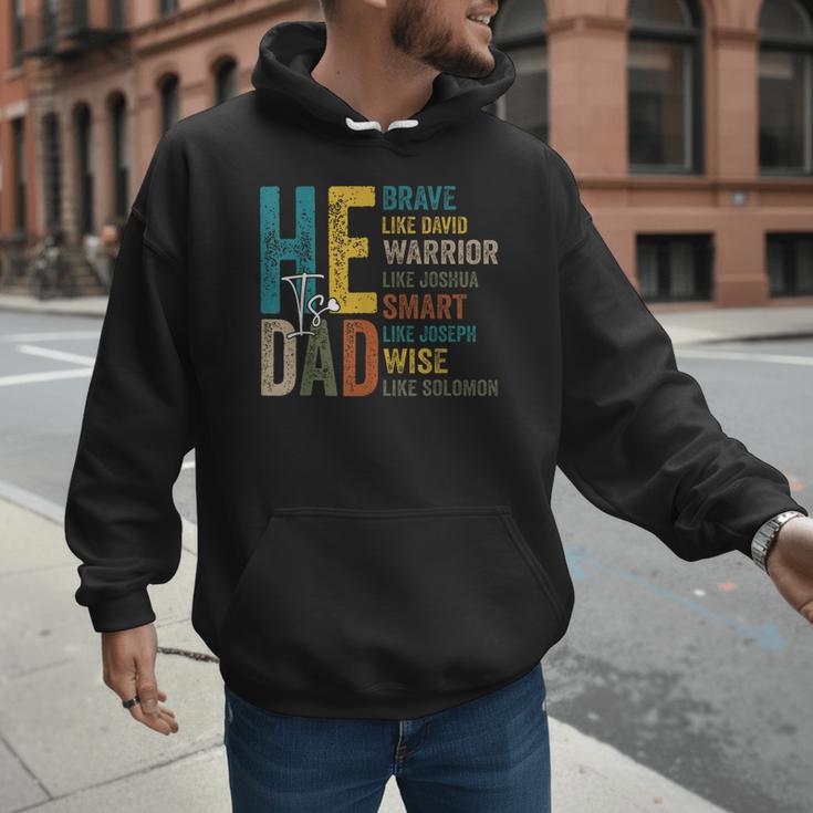 Dad Fathers Day Christian Jesus He Is Smart Brave Men Hoodie