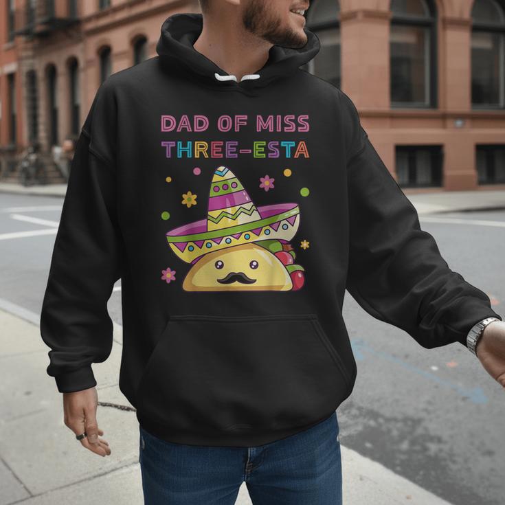 Dad Of Miss Three-Esta Mexican Fiesta 3rd Birthday Outfit Men Hoodie Dad Of Miss Three-Esta Mexican Fiesta 3rd Birthday Outfit Men Hoodie