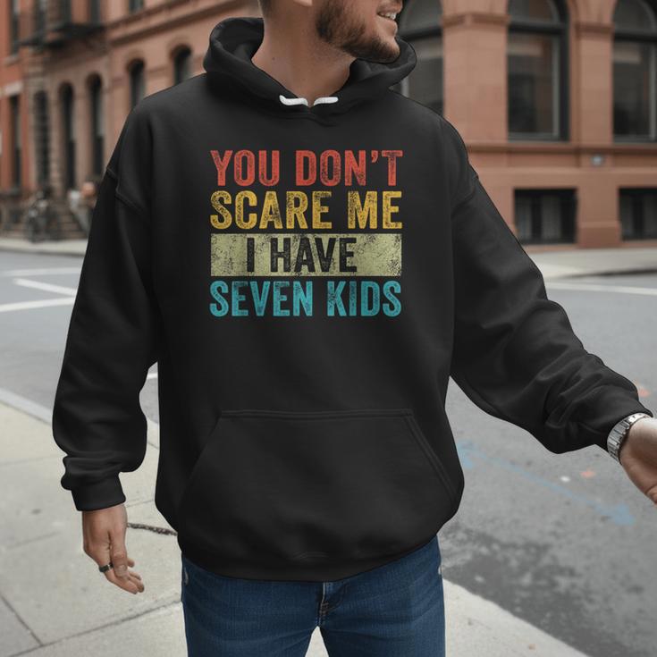 You Don't Scare Me I Have Seven Kids Mom Dad Vintage Retro Men Hoodie