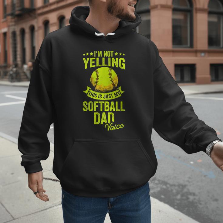 I'm Not Yelling This Is Just My Softball Dad Voice Men Hoodie I'm Not Yelling This Is Just My Softball Dad Voice Men Hoodie