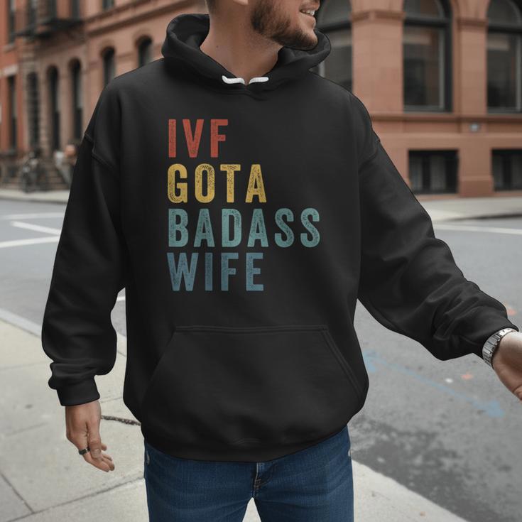 IVF Got a Badass Wife IVF Dad Transfer Day Infertility Men Hoodie IVF Got a Badass Wife IVF Dad Transfer Day Infertility Men Hoodie
