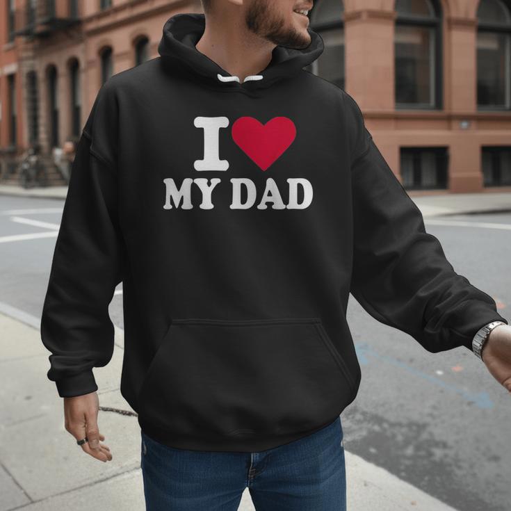 I Love My Dad Men Hoodie
